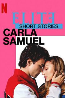دانلود سریال Elite Short Stories: Carla Samuel