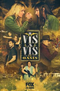 دانلود سریال Vis a Vis: El Oasis