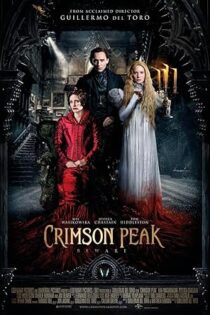 دانلود فیلم Crimson Peak 2015 بدون سانسور