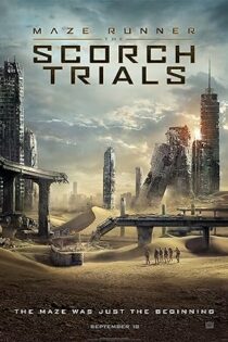 دانلود فیلم Maze Runner: The Scorch Trials 2015 بدون سانسور