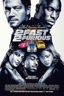 دانلود فیلم 2 Fast 2 Furious 2003 بدون سانسور