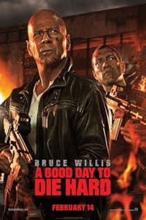 دانلود فیلم A Good Day to Die Hard 2013 بدون سانسور دانلود فیلم A Good Day to Die Hard 2013 بدون سانسور