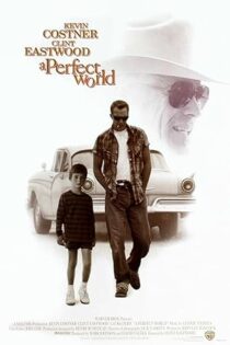 دانلود فیلم A Perfect World 1993 بدون سانسور