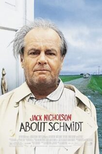 دانلود فیلم About Schmidt 2002 بدون سانسور