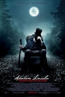 دانلود فیلم Abraham Lincoln: Vampire Hunter 2012 بدون سانسور دانلود فیلم Abraham Lincoln: Vampire Hunter 2012 بدون سانسور