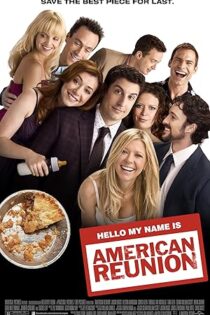 دانلود فیلم American Reunion 2012 بدون سانسور