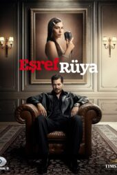 دانلود سریال ترکی اشرف رویا Esref Rüya با دوبله فارسی و بدون سانسور