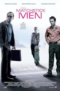 دانلود فیلم Matchstick Men 2003 بدون سانسور دانلود فیلم Matchstick Men 2003 بدون سانسور