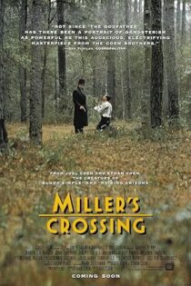 دانلود فیلم Miller’s Crossing 1990 بدون سانسور دانلود فیلم Miller’s Crossing 1990 بدون سانسور