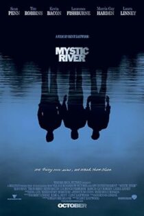 دانلود فیلم Mystic River 2003 بدون سانسور دانلود فیلم Mystic River 2003 بدون سانسور
