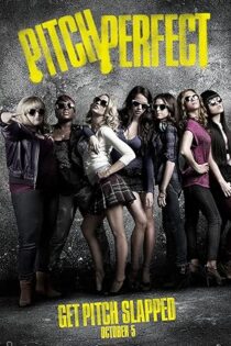 دانلود فیلم Pitch Perfect 2012 بدون سانسور دانلود فیلم Pitch Perfect 2012 بدون سانسور