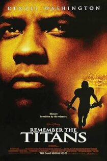 دانلود فیلم Remember the Titans 2000 بدون سانسور