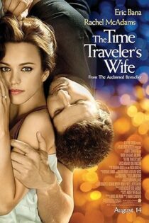 دانلود فیلم The Time Traveler’s Wife 2009 بدون سانسور دانلود فیلم The Time Traveler’s Wife 2009 بدون سانسور