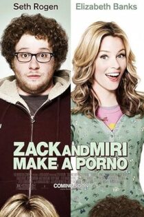 دانلود فیلم Zack and Miri Make a Porno 2008 بدون سانسور دانلود فیلم Zack and Miri Make a Porno 2008 بدون سانسور
