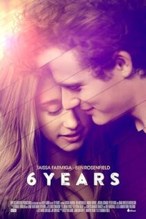 دانلود فیلم 6 Years 2015 دانلود فیلم 6 Years 2015