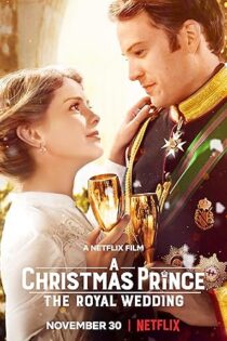 دانلود فیلم A Christmas Prince: The Royal Wedding 2018 دانلود فیلم A Christmas Prince: The Royal Wedding 2018