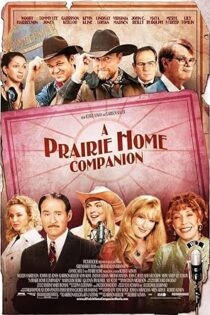 دانلود فیلم A Prairie Home Companion 2006