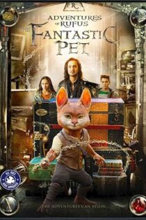 دانلود فیلم Adventures of Rufus: The Fantastic Pet 2020