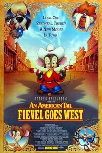 دانلود فیلم An American Tail: Fievel Goes West 1991