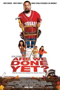 دانلود فیلم Are We Done Yet? 2007