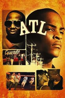 دانلود فیلم ATL 2006 دانلود فیلم ATL 2006