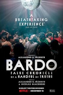 دانلود فیلم Bardo: False Chronicle of a Handful of Truths 2022