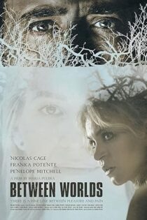 دانلود فیلم Between Worlds 2018