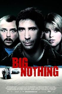 دانلود فیلم Big Nothing 2006