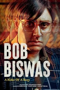 دانلود فیلم Bob Biswas 2021