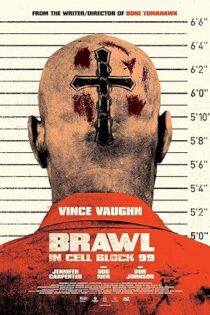دانلود فیلم Brawl in Cell Block 99 2017