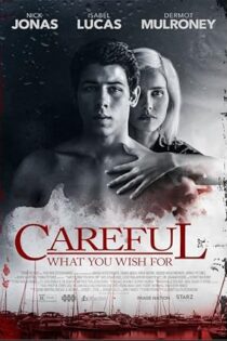 دانلود فیلم Careful What You Wish For 2015