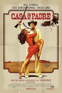 دانلود فیلم Casa de mi Padre 2012 دانلود فیلم Casa de mi Padre 2012