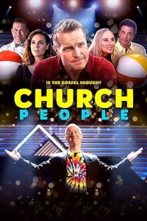دانلود فیلم Church People 2021 دانلود فیلم Church People 2021