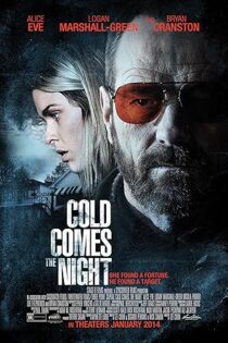 دانلود فیلم Cold Comes the Night 2013 دانلود فیلم Cold Comes the Night 2013