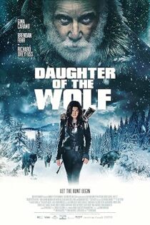 دانلود فیلم Daughter of the Wolf 2019 دانلود فیلم Daughter of the Wolf 2019