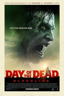 دانلود فیلم Day of the Dead: Bloodline 2017 دانلود فیلم Day of the Dead: Bloodline 2017