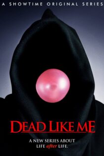 دانلود سریال Dead Like Me