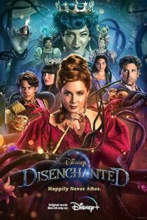 دانلود فیلم Disenchanted 2022 دانلود فیلم Disenchanted 2022