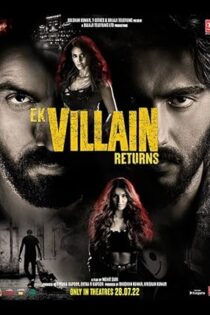دانلود فیلم Ek Villain Returns 2022