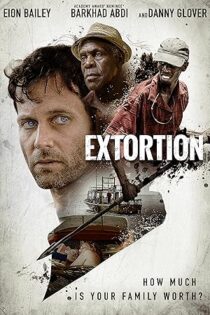دانلود فیلم Extortion 2017