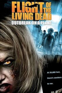 دانلود فیلم Flight of the Living Dead 2007 دانلود فیلم Flight of the Living Dead 2007