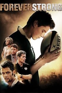 دانلود فیلم Forever Strong 2008 دانلود فیلم Forever Strong 2008