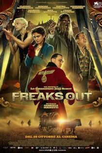 دانلود فیلم Freaks Out 2021 دانلود فیلم Freaks Out 2021