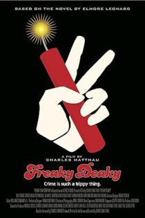 دانلود فیلم Freaky Deaky 2012