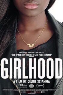 دانلود فیلم Girlhood 2014 دانلود فیلم Girlhood 2014