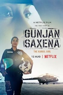 دانلود فیلم Gunjan Saxena: The Kargil Girl 2020 دانلود فیلم Gunjan Saxena: The Kargil Girl 2020