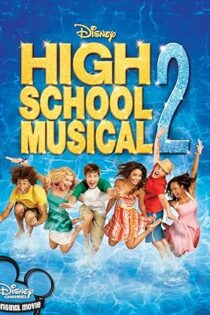 دانلود فیلم High School Musical 2 2007