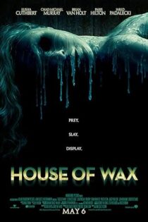 دانلود فیلم House of Wax 2005 بدون سانسور