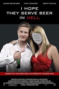 دانلود فیلم I Hope They Serve Beer in Hell 2009