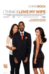 دانلود فیلم I Think I Love My Wife 2007